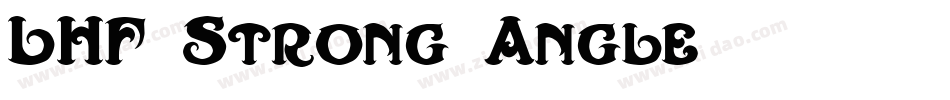 LHF Strong Angle字体转换